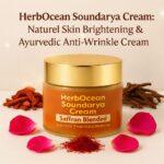 HerbOcean Soundarya Cream with red sandalwood, saffron, manjistha, and aloe vera – natural skin brightening and anti-wrinkle cream ingredients.